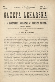 Gazeta Lekarska : pismo tygodniowe poświęcone wszystkim gałęziom umiejętności lekarskich 1899 Ser. II R. 34 T. 19 nr 1