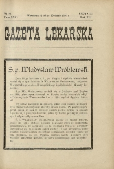 Gazeta Lekarska : pismo tygodniowe poświęcone wszystkim gałęziom umiejętności lekarskich 1906 Ser. II R. 41 T. 26 nr 16