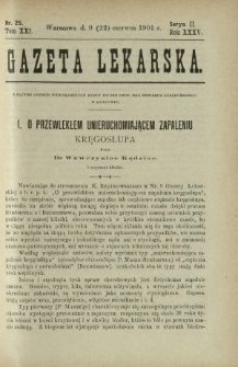 Gazeta Lekarska : pismo tygodniowe poświęcone wszystkim gałęziom umiejętności lekarskich 1901 Ser. II R. 36 T. 21 nr 25