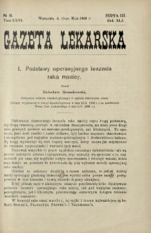 Gazeta Lekarska : pismo tygodniowe poświęcone wszystkim gałęziom umiejętności lekarskich 1906 Ser. II R. 41 T. 26 nr 19