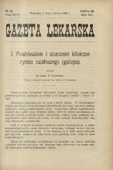 Gazeta Lekarska : pismo tygodniowe poświęcone wszystkim gałęziom umiejętności lekarskich 1906 Ser. II R. 41 T. 26 nr 22