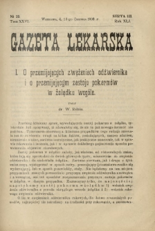 Gazeta Lekarska : pismo tygodniowe poświęcone wszystkim gałęziom umiejętności lekarskich 1906 Ser. II R. 41 T. 26 nr 23