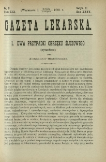 Gazeta Lekarska : pismo tygodniowe poświęcone wszystkim gałęziom umiejętności lekarskich 1901 Ser. II R. 36 T. 21 nr 31