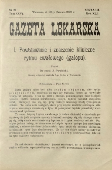 Gazeta Lekarska : pismo tygodniowe poświęcone wszystkim gałęziom umiejętności lekarskich 1906 Ser. II R. 41 T. 26 nr 25