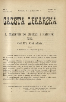 Gazeta Lekarska : pismo tygodniowe poświęcone wszystkim gałęziom umiejętności lekarskich 1906 Ser. II R. 41 T. 26 nr 27