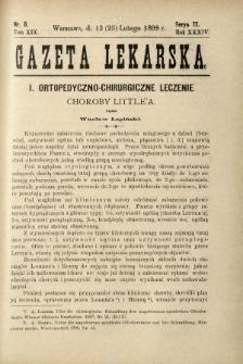 Gazeta Lekarska : pismo tygodniowe poświęcone wszystkim gałęziom umiejętności lekarskich 1899 Ser. II R. 34 T. 19 nr 8
