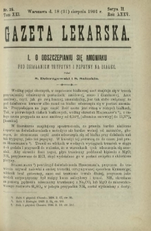 Gazeta Lekarska : pismo tygodniowe poświęcone wszystkim gałęziom umiejętności lekarskich 1901 Ser. II R. 36 T. 21 nr 35