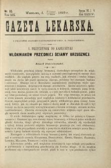 Gazeta Lekarska : pismo tygodniowe poświęcone wszystkim gałęziom umiejętności lekarskich 1899 Ser. II R. 34 T. 19 nr 10