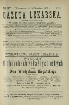 Gazeta Lekarska : pismo tygodniowe poświęcone wszystkim gałęziom umiejętności lekarskich 1901 Ser. II R. 36 T. 21 nr 37