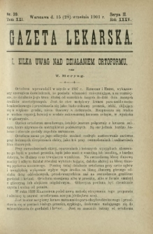 Gazeta Lekarska : pismo tygodniowe poświęcone wszystkim gałęziom umiejętności lekarskich 1901 Ser. II R. 36 T. 21 nr 39