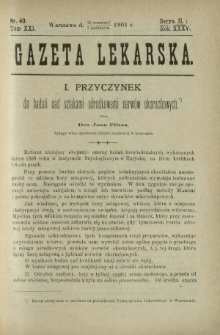Gazeta Lekarska : pismo tygodniowe poświęcone wszystkim gałęziom umiejętności lekarskich 1901 Ser. II R. 36 T. 21 nr 40