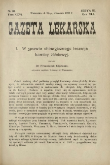 Gazeta Lekarska : pismo tygodniowe poświęcone wszystkim gałęziom umiejętności lekarskich 1906 Ser. II R. 41 T. 26 nr 38