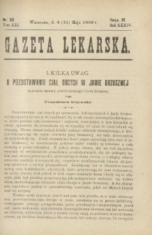 Gazeta Lekarska : pismo tygodniowe poświęcone wszystkim gałęziom umiejętności lekarskich 1899 Ser. II R. 34 T. 19 nr 20