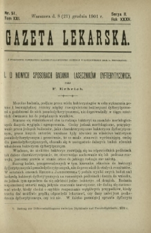 Gazeta Lekarska : pismo tygodniowe poświęcone wszystkim gałęziom umiejętności lekarskich 1901 Ser. II R. 36 T. 21 nr 51