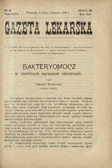 Gazeta Lekarska : pismo tygodniowe poświęcone wszystkim gałęziom umiejętności lekarskich 1906 Ser. II R. 41 T. 26 nr 46