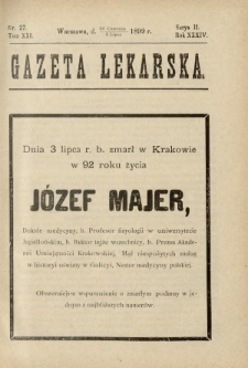 Gazeta Lekarska : pismo tygodniowe poświęcone wszystkim gałęziom umiejętności lekarskich 1899 Ser. II R. 34 T. 19 nr 27