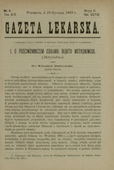 Gazeta Lekarska : pismo tygodniowe poświęcone wszystkim gałęziom umiejętności lekarskich 1893 Ser. II R. 28 T. 13 nr 4