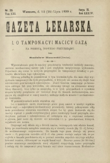 Gazeta Lekarska : pismo tygodniowe poświęcone wszystkim gałęziom umiejętności lekarskich 1899 Ser. II R. 34 T. 19 nr 29