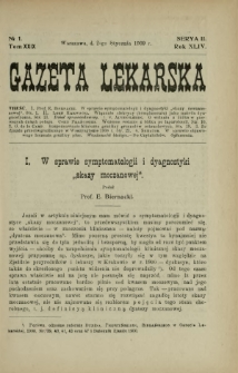 Gazeta Lekarska : pismo tygodniowe poświęcone wszystkim gałęziom umiejętności lekarskich 1909 Ser. II R. 44 T. 29 nr 1