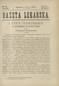 Gazeta Lekarska : pismo tygodniowe poświęcone wszystkim gałęziom umiejętności lekarskich 1899 Ser. II R. 34 T. 19 nr 32
