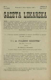 Gazeta Lekarska : pismo tygodniowe poświęcone wszystkim gałęziom umiejętności lekarskich 1909 Ser. II R. 44 T. 29 nr 4