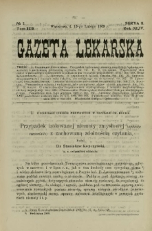 Gazeta Lekarska : pismo tygodniowe poświęcone wszystkim gałęziom umiejętności lekarskich 1909 Ser. II R. 44 T. 29 nr 7