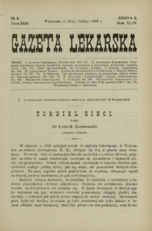 Gazeta Lekarska : pismo tygodniowe poświęcone wszystkim gałęziom umiejętności lekarskich 1909 Ser. II R. 44 T. 29 nr 8