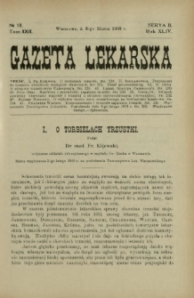 Gazeta Lekarska : pismo tygodniowe poświęcone wszystkim gałęziom umiejętności lekarskich 1909 Ser. II R. 44 T. 29 nr 10