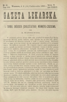 Gazeta Lekarska : pismo tygodniowe poświęcone wszystkim gałęziom umiejętności lekarskich 1899 Ser. II R. 34 T. 19 nr 41