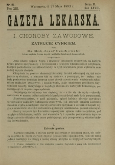 Gazeta Lekarska : pismo tygodniowe poświęcone wszystkim gałęziom umiejętności lekarskich 1893 Ser. II R. 28 T. 13 nr 21