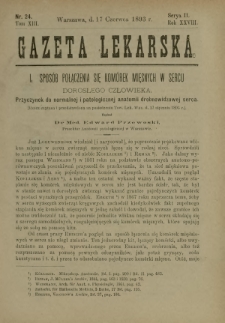 Gazeta Lekarska : pismo tygodniowe poświęcone wszystkim gałęziom umiejętności lekarskich 1893 Ser. II R. 28 T. 13 nr 24