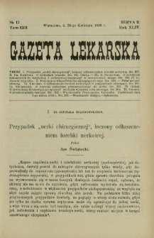 Gazeta Lekarska : pismo tygodniowe poświęcone wszystkim gałęziom umiejętności lekarskich 1909 Ser. II R. 44 T. 29 nr 17