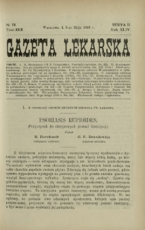 Gazeta Lekarska : pismo tygodniowe poświęcone wszystkim gałęziom umiejętności lekarskich 1909 Ser. II R. 44 T. 29 nr 19