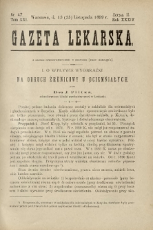 Gazeta Lekarska : pismo tygodniowe poświęcone wszystkim gałęziom umiejętności lekarskich 1899 Ser. II R. 34 T. 19 nr 47