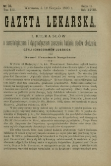 Gazeta Lekarska : pismo tygodniowe poświęcone wszystkim gałęziom umiejętności lekarskich 1893 Ser. II R. 28 T. 13 nr 33