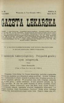 Gazeta Lekarska : pismo tygodniowe poświęcone wszystkim gałęziom umiejętności lekarskich 1909 Ser. II R. 44 T. 29 nr 32