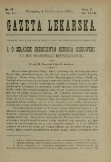 Gazeta Lekarska : pismo tygodniowe poświęcone wszystkim gałęziom umiejętności lekarskich 1893 Ser. II R. 28 T. 13 nr 46