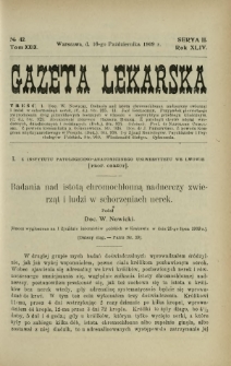 Gazeta Lekarska : pismo tygodniowe poświęcone wszystkim gałęziom umiejętności lekarskich 1909 Ser. II R. 44 T. 29 nr 42
