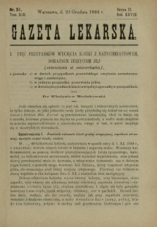 Gazeta Lekarska : pismo tygodniowe poświęcone wszystkim gałęziom umiejętności lekarskich 1893 Ser. II R. 28 T. 13 nr 51