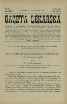 Gazeta Lekarska : pismo tygodniowe poświęcone wszystkim gałęziom umiejętności lekarskich 1909 Ser. II R. 44 T. 29 nr 50