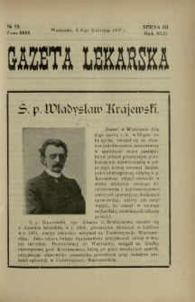 Gazeta Lekarska : pismo tygodniowe poświęcone wszystkim gałęziom umiejętności lekarskich 1907 Ser. II R. 42 T. 27 nr 13