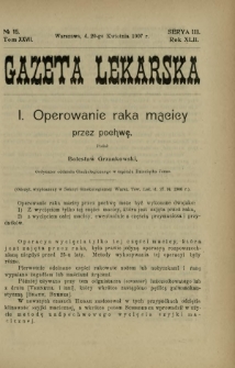Gazeta Lekarska : pismo tygodniowe poświęcone wszystkim gałęziom umiejętności lekarskich 1907 Ser. II R. 42 T. 27 nr 15