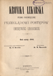 Kronika Lekarska : pismo poświęcone przeglądowi postępów umiejętności lekarskich 1885 ; spis treści rocznika VI