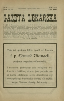Gazeta Lekarska : pismo tygodniowe poświęcone wszystkim gałęziom umiejętności lekarskich 1912 Ser II R. 47 T. 32 nr 1