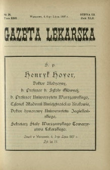 Gazeta Lekarska : pismo tygodniowe poświęcone wszystkim gałęziom umiejętności lekarskich 1907 Ser. II R. 42 T. 27 nr 26