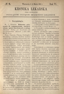 Kronika Lekarska : pismo poświęcone przeglądowi postępów umiejętności lekarskich 1885 R. 6 nr 6