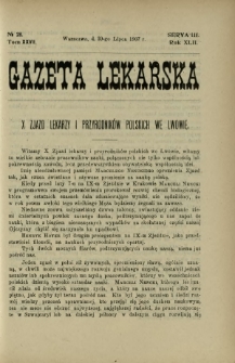 Gazeta Lekarska : pismo tygodniowe poświęcone wszystkim gałęziom umiejętności lekarskich 1907 Ser. II R. 42 T. 27 nr 28