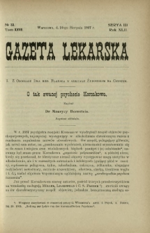 Gazeta Lekarska : pismo tygodniowe poświęcone wszystkim gałęziom umiejętności lekarskich 1907 Ser. II R. 42 T. 27 nr 33
