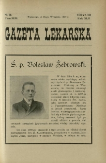 Gazeta Lekarska : pismo tygodniowe poświęcone wszystkim gałęziom umiejętności lekarskich 1907 Ser. II R. 42 T. 27 nr 38