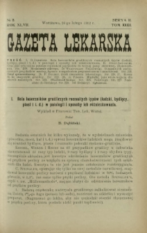 Gazeta Lekarska : pismo tygodniowe poświęcone wszystkim gałęziom umiejętności lekarskich 1912 Ser II R. 47 T. 32 nr 8